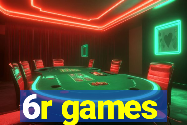 6r games